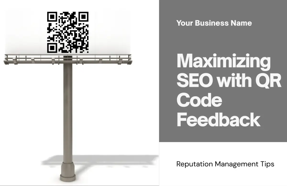  Maximizing SEO with QR Code Feedback and Reputation Management